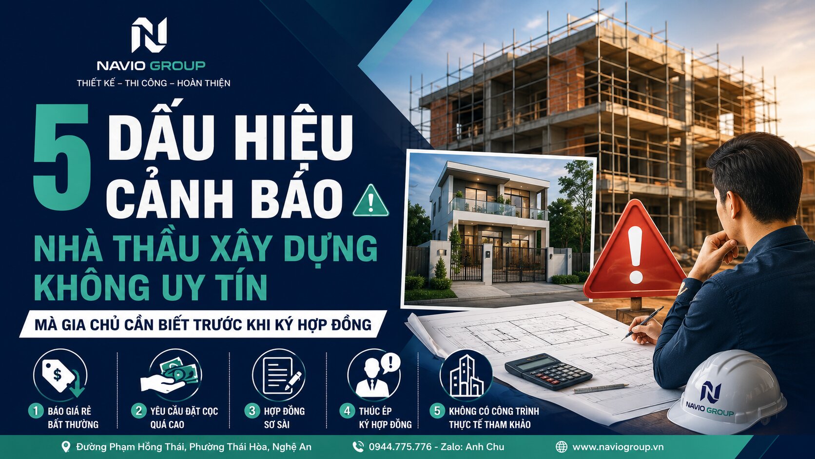 5 DẤU HIỆU CẢNH BÁO NHÀ THẦU XÂY DỰNG KHÔNG UY TÍN MÀ GIA CHỦ CẦN BIẾT TRƯỚC KHI KÝ HỢP ĐỒNG